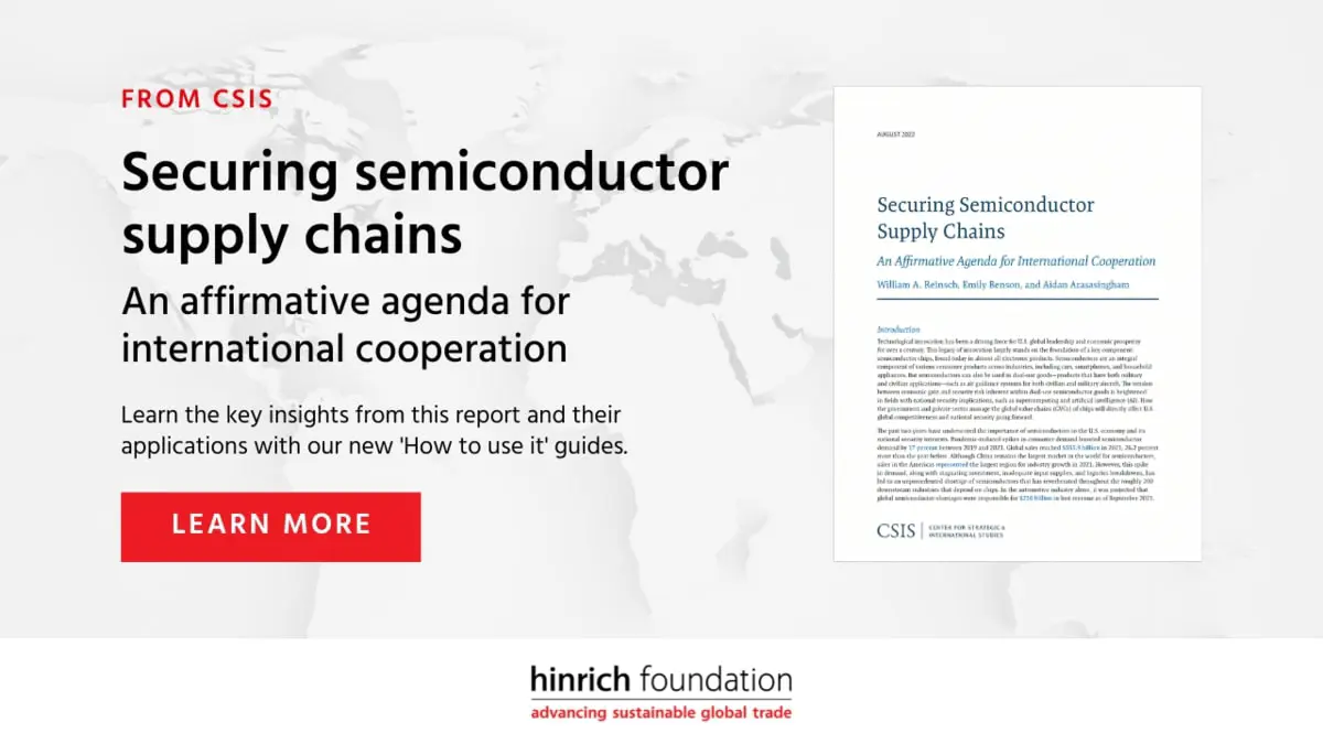Securing semiconductor supply chains | How to use it | Hinrich Foundation