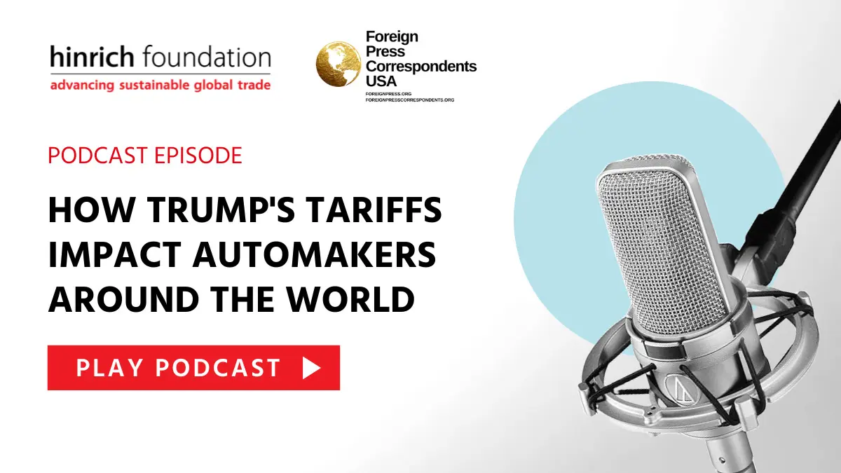 How Trump's tariffs impact global automakers | Podcast | Hinrich Foundation