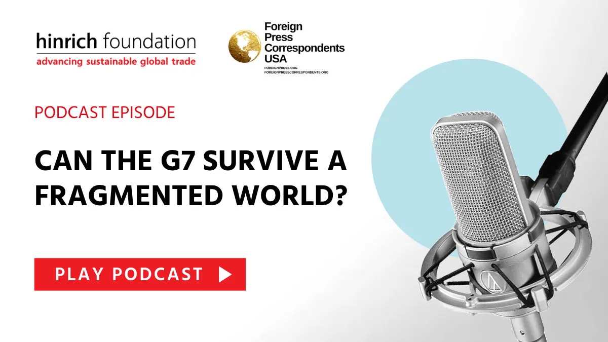 Peter Draper Peter Draper on the G7 | Podcast | Hinrich Foundation